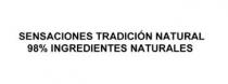 SENSACIONES TRADICION NATURAL 98% INGREDIENTES NATURALES