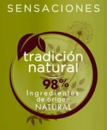 SENSACIONES TRADICION NATURAL 98% INGREDIENTES DE ORIGEN NATURAL