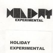 EXPERIMENTAL HOLIDAY EXPERIMENTAL