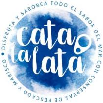 CATA LA LATA DISFRUTA Y SABOREA TODO EL SABOR DEL MAR CON CONSERVAS DE PESCADOS Y MARISCOS
