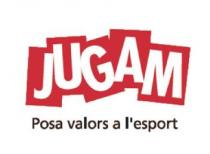 JUGAM POSA VALORS A L'ESPORT