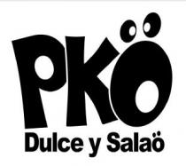 PKO DULCE Y SALAO