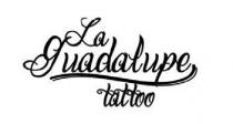 LA GUADALUPE TATTOO
