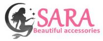 SARA BEAUTIFUL ACCESSORIES