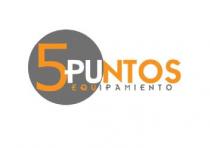 5 PUNTOS EQUIPAMIENTO