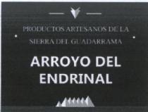 PRODUCTOS ARTESANO DE LA SIERRA DEL GUADARRAMA ARROYO DEL ENDRINAL