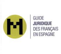 GUIDE JURIDIQUE DES FRANÇAIS EN ESPAGNE