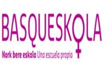 BASQUESKOLA NORK BERE ESKOLA UNA ESCUELA PROPIA