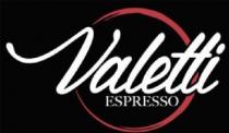 VALETTI ESPRESSO