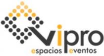 VIPRO ESPACIOS EVENTOS