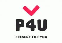 P4U PRESENT FOR YOU