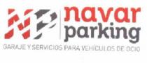 NP NAVAR PARKING GARAJE Y SERVICIOS PARA VEHICULOS DE OCIO