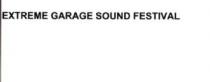 EXTREME GARAGE SOUND FESTIVAL