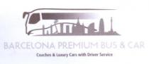 BARCELONA PREMIUM BUS & CAR COACHES & LUXURY CARS WITH DRIVER SERVICE