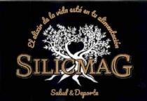 EL ELIXIR DE LA VIDA ESTA EN TU ALIMENTACION SILICMAG SALUD & DEPORTE