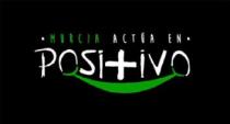 MURCIA ACTUA EN POSITIVO