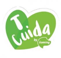 T CUIDA BY ÑAMING