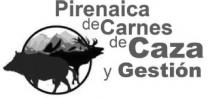 PIRENAICA DE CARNES DE CAZA Y GESTION