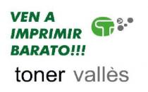 VEN A IMPRIMIR BARATO!!! TONER VALLES