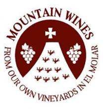 MOUNTAIN WINES FROM OUR OWN VINEYARDS IN EL MOLAR