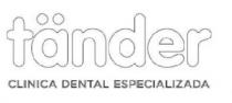 TANDER CLINICA DENTAL ESPECIALIZADA