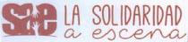 SAE LA SOLIDARIDAD A ESCENA