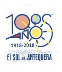 100 AÑOS 1918-2018 EL SOL DE ANTEQUERA