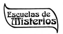 ESCUELAS DE MISTERIOS
