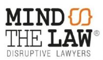 MIND THE LAW DISRUPTIVE LAWYERS