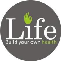 LIFE BUILD YOUR OWN HEALTH
