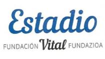 ESTADIO FUNDACION VITAL FUNDAZIOA