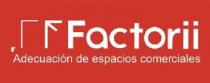 FACTORII ADECUACION DE ESPACIOS COMERCIALES