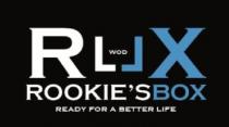 RLLX WOD ROOKIE'S BOX READY FOR A BETTER LIFE