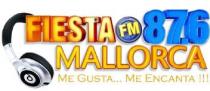 FIESTA FM 87.6 MALLORCA ME GUSTA...ME ENCANTA!!!
