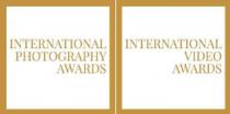 INTERNATIONAL PHOTOGRAPHY AWARDS - INTERNATIONAL VIDEO AWARDS
