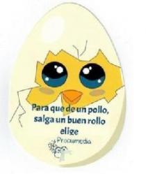 PARA QUE DE UN POLLO SALGA UN BUEN ROLLO ELIGE PROCUMEDIA