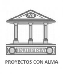 JYR INJUPISA PROYECTOS CON ALMA