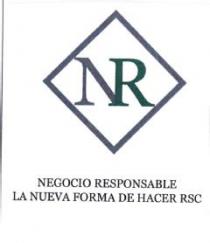 NR NEGOCIO RESPONSABLE LA NUEVA FORMA DE HACER RSC