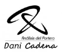 DANI CADENA ANALISIS DEL PORTERO