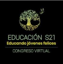 EDUCACION S21 EDUCANDO JOVENES FELICES