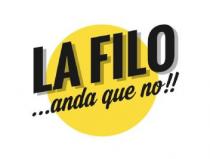 LA FILO ... ANDA QUE NO !!