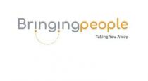 BRINGING PEOPLE TAKING YOU AWAY