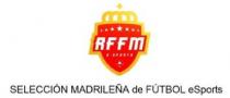 SELECCION MADRILEÑA DE FUTBOL ESPORTS RFFM E-SPORTS