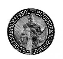 EL GUERRERO ESPAÑOL