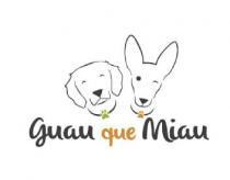GUAU QUE MIAU