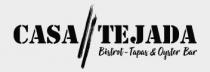 CASA TEJADA - BISTROT - TAPAS & OYSTER BAR
