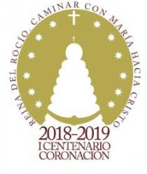 REINA DEL ROCIO. CAMINAR CON MARIA HACIA CRISTO 2018-2019 I CENTENARIO CORONACION