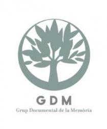 GDM GRUP DOCUMENTAL DE LA MEMORIA