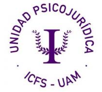 UNIDAD PSICOJURIDICA ICFS UAM