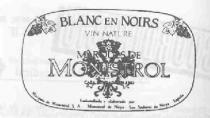 BLANC EN NOIRS VIN NATURE MARQUES DE MONISTROL